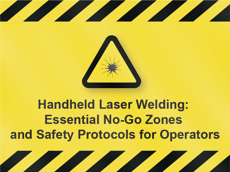 Handheld Laser Welding Machine: Essential No-Go zóny a bezpečnostní protokoly pro operátory